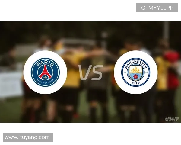 中超精彩对决巴黎圣日耳曼逆转曼城绝杀全场沸腾